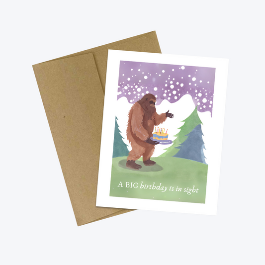 Bigfoot a Big Birthday is in sight Birthday Card